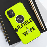 Oilfield Wife Tough Phone Case (Neon Green)