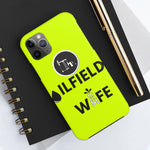 Oilfield Wife Tough Phone Case (Neon Green)