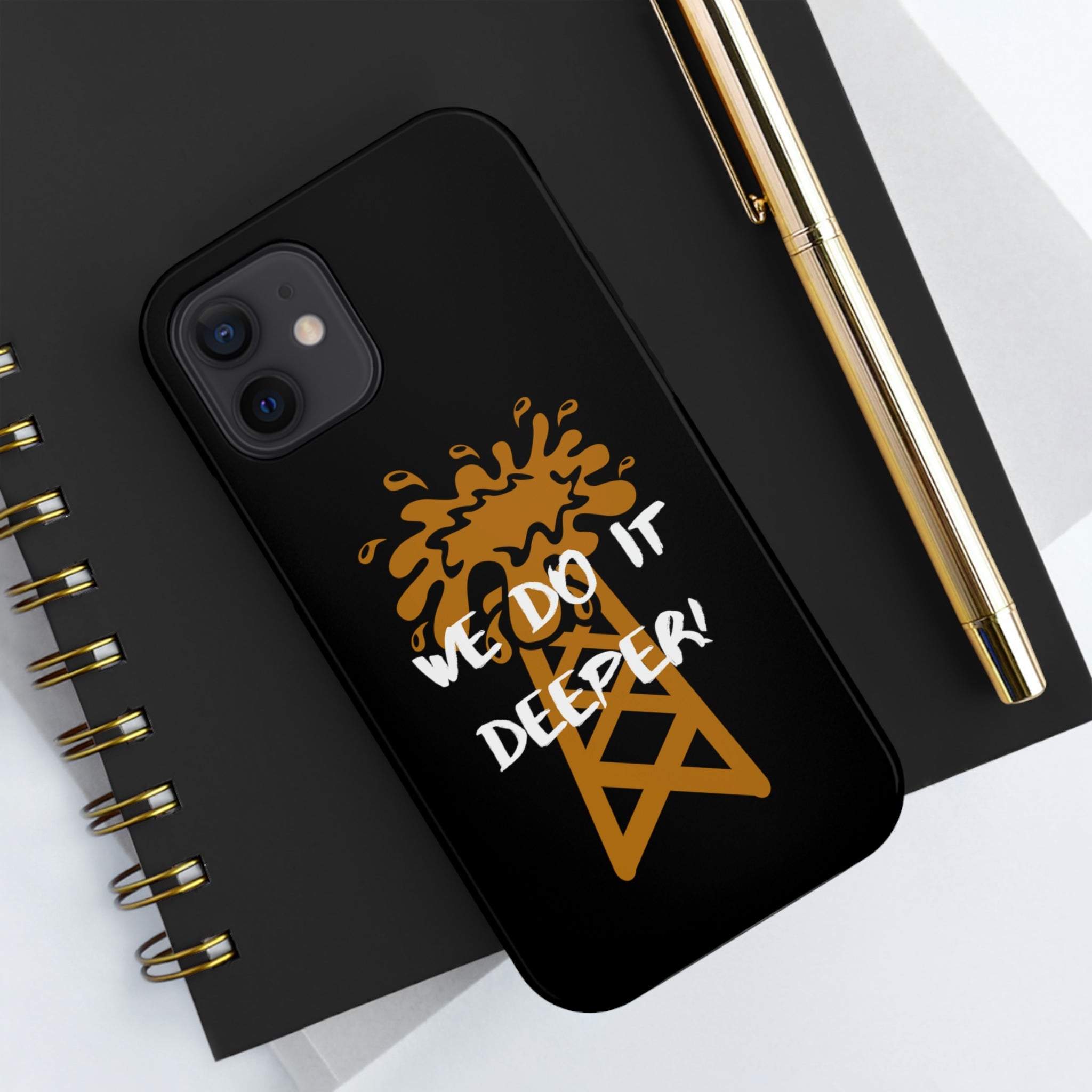 We Do It Deeper Tough Phone Case (Black)