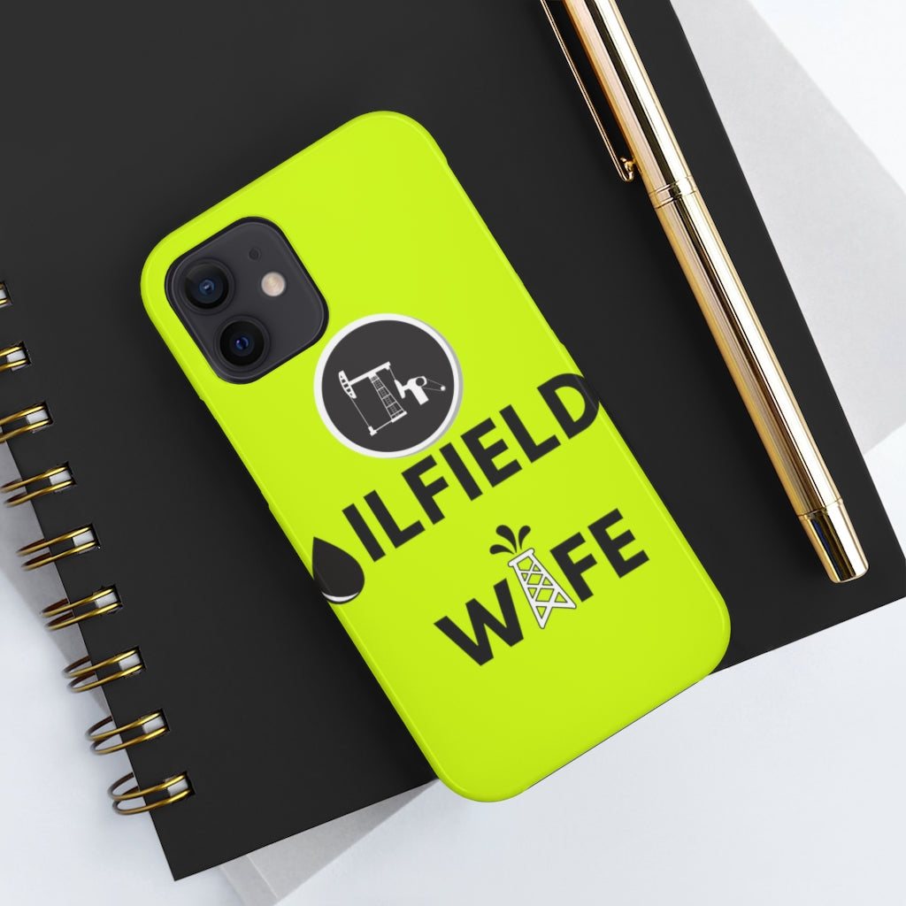 Oilfield Wife Tough Phone Case (Neon Green)