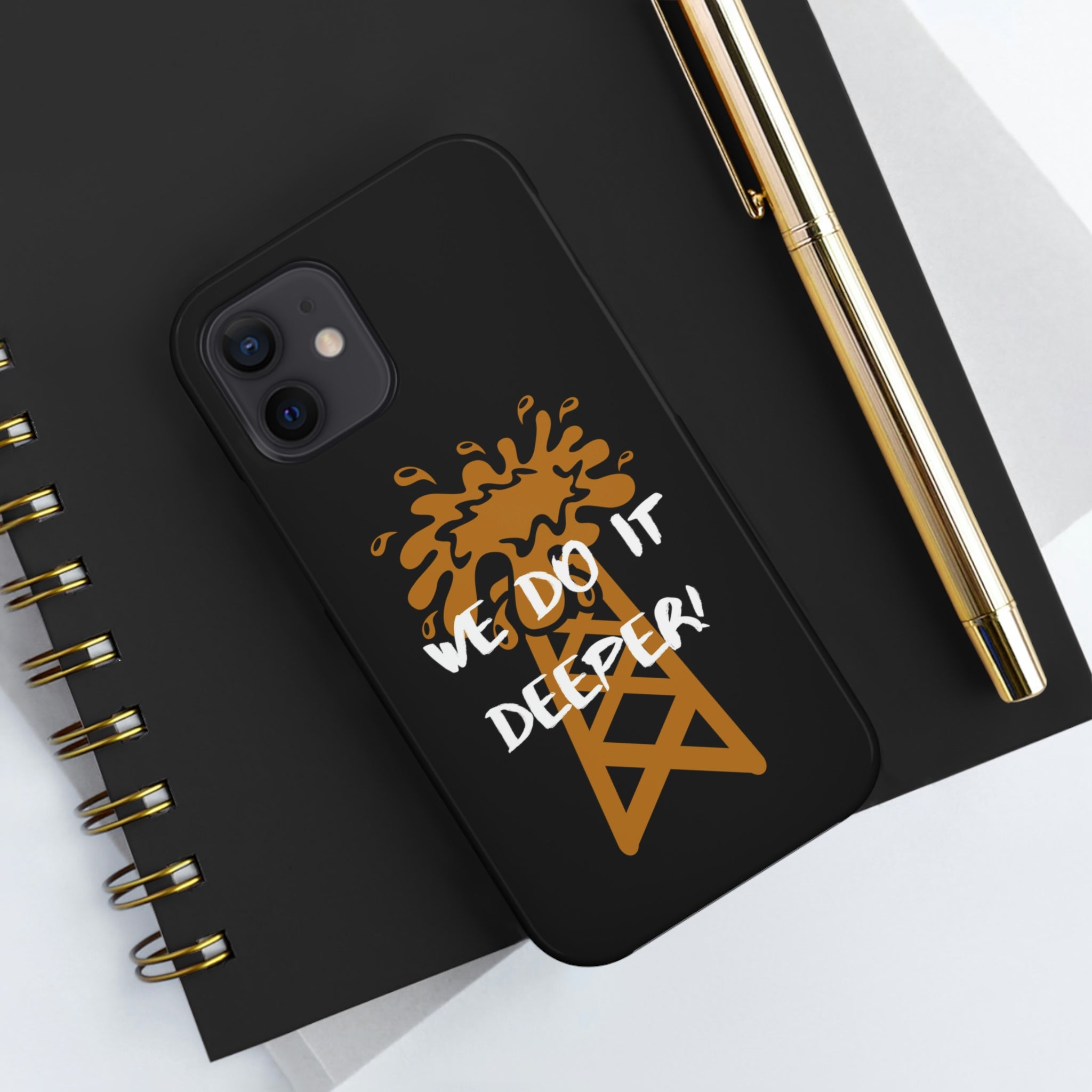 We Do It Deeper Tough Phone Case (Black)