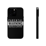 Parental Warning Oilfield Content Tough Phone Case (Black)