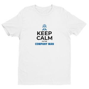 Keep Calm I'm The Company Man Short-Sleeve Tee