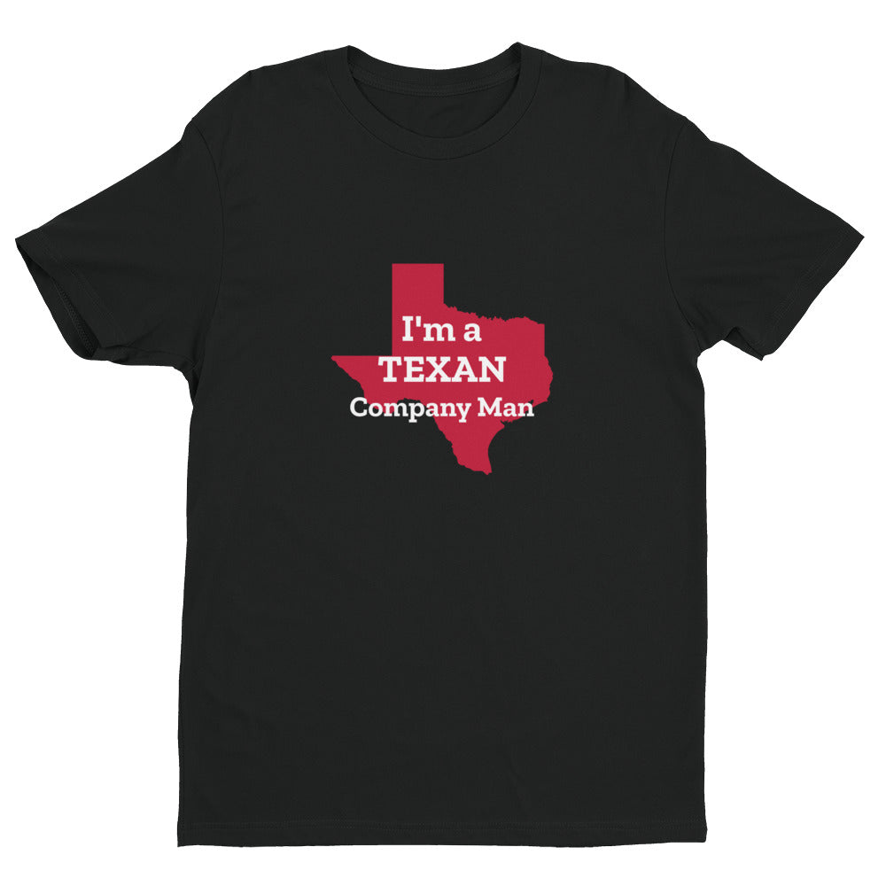 I'm a TEXAN Company Man Short-Sleeve Tee