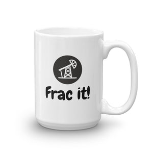 Frac It Mug