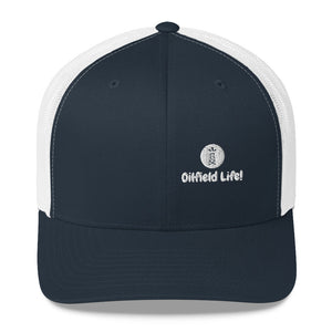 Oilfield Life Trucker Hat