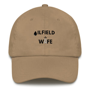 Oilfield Wife Dad Hat - Oil Rig Shop - The Best Oilfield Hats