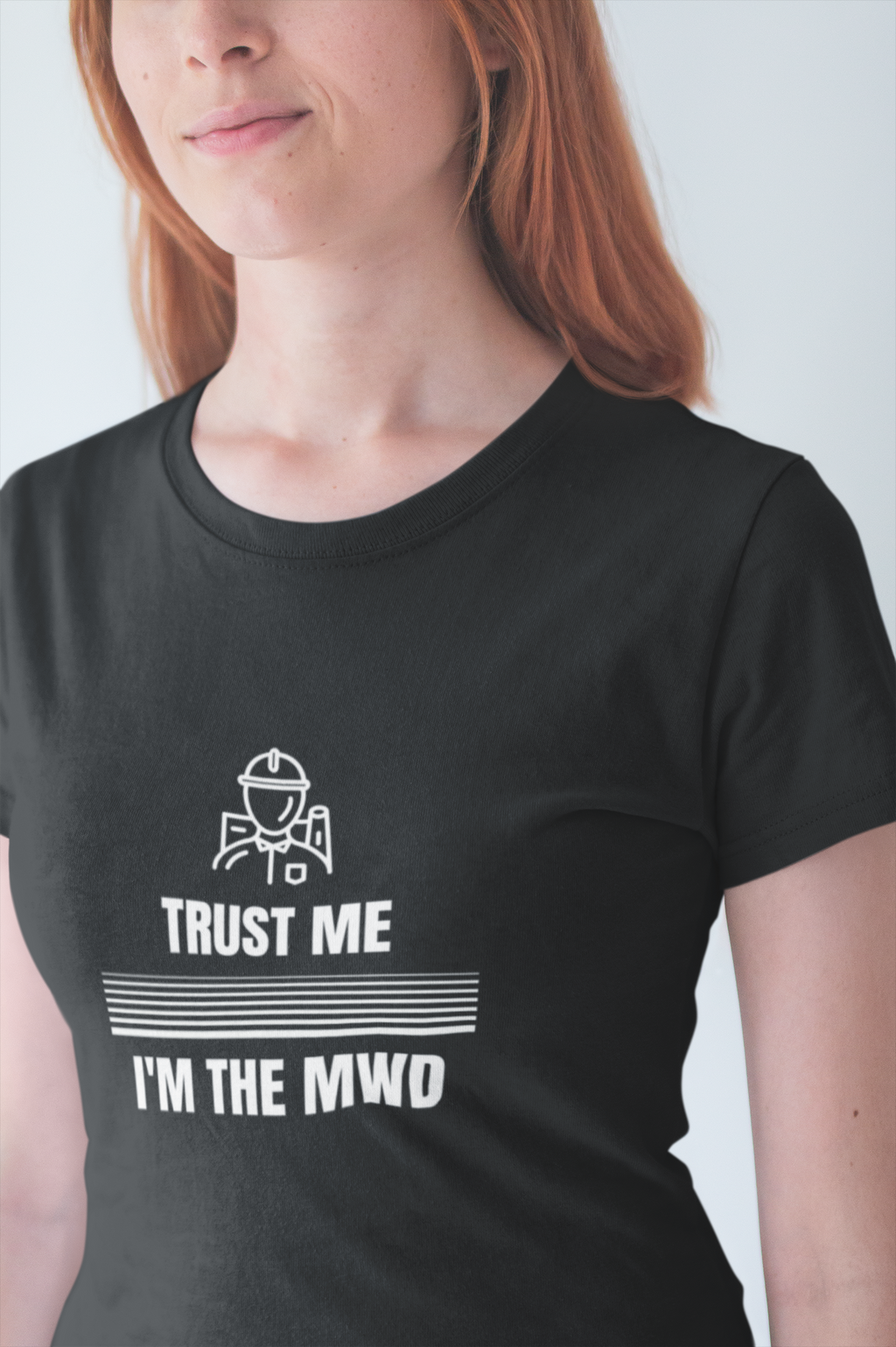 Trust Me I'm The MWD Women's Short Sleeve T-shirt